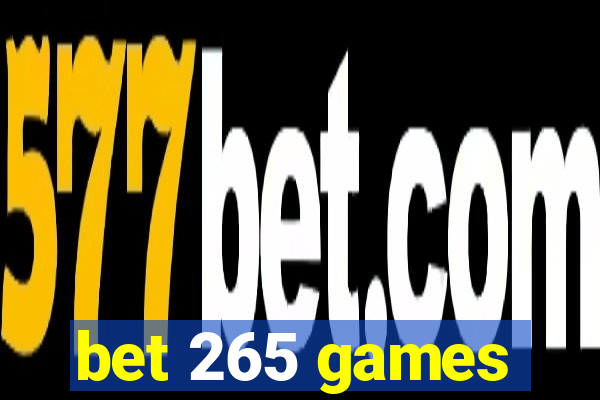 bet 265 games